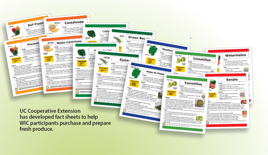UC Cooperative Extension has developed fact sheets to help WIC participants purchase and prepare fresh produce.