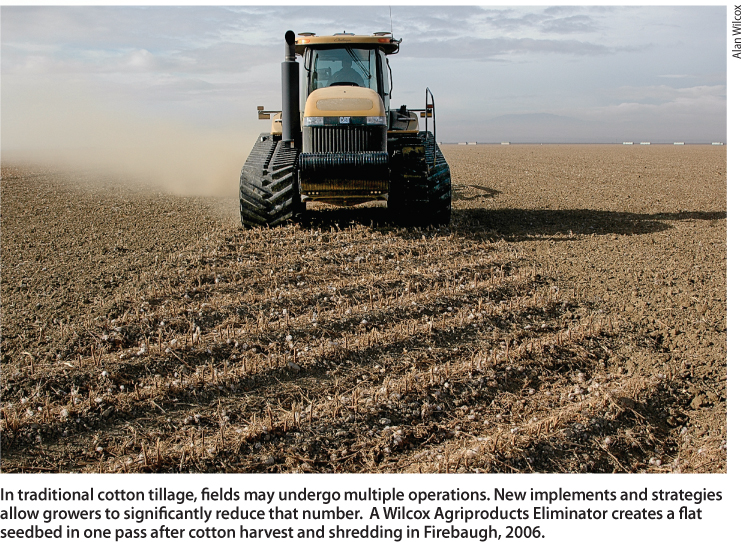 In traditional cotton tillage, fields may undergo multiple operations. New implements and strategies allow growers to significantly reduce that number. AWilcox Agriproducts Eliminator creates a flat seedbed in one pass after cotton harvest and shredding in Firebaugh, 2006.