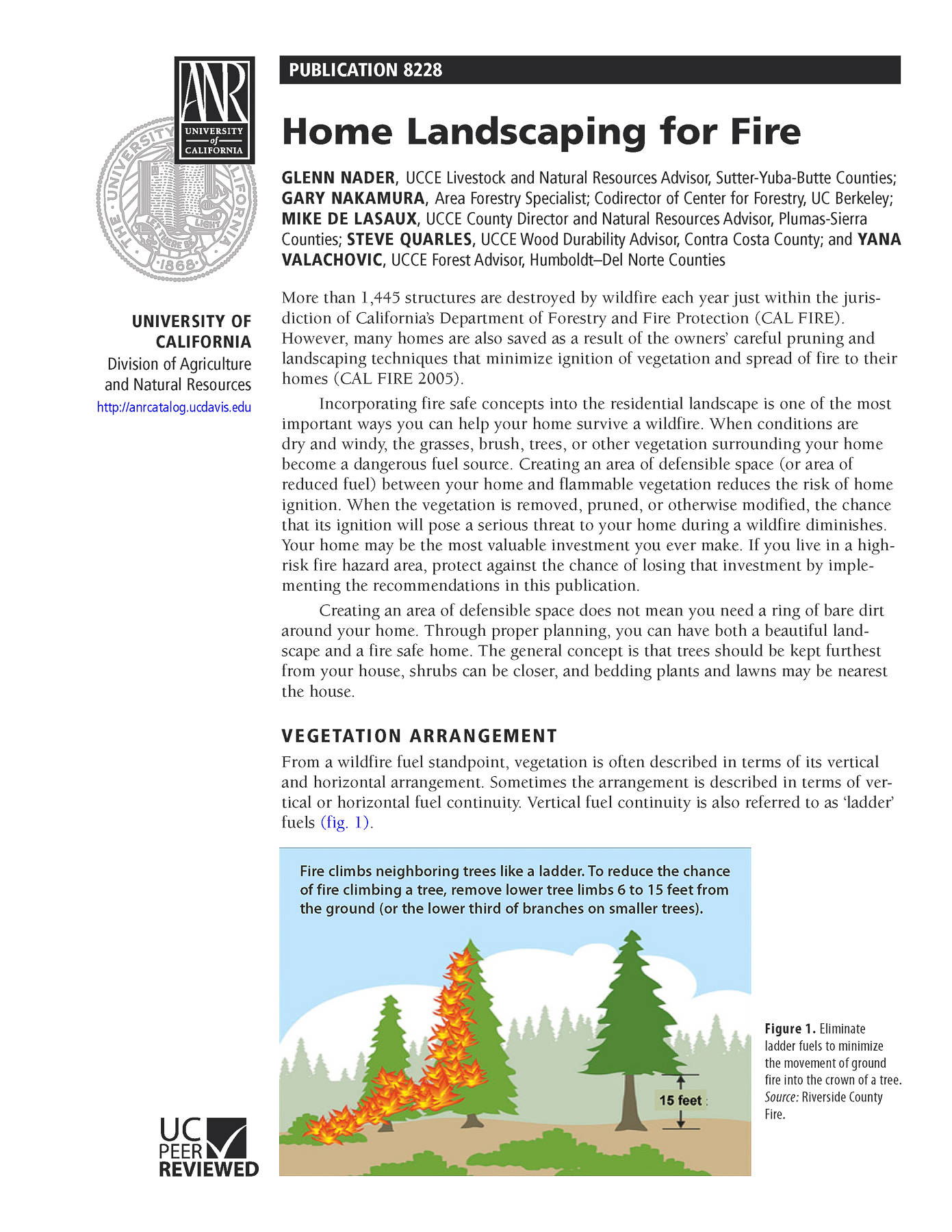 UCCE advisors developed an eight-page electronic publication that helps homeowners manage vegetation within 100 feet of their home and reduce the risk of home loss.